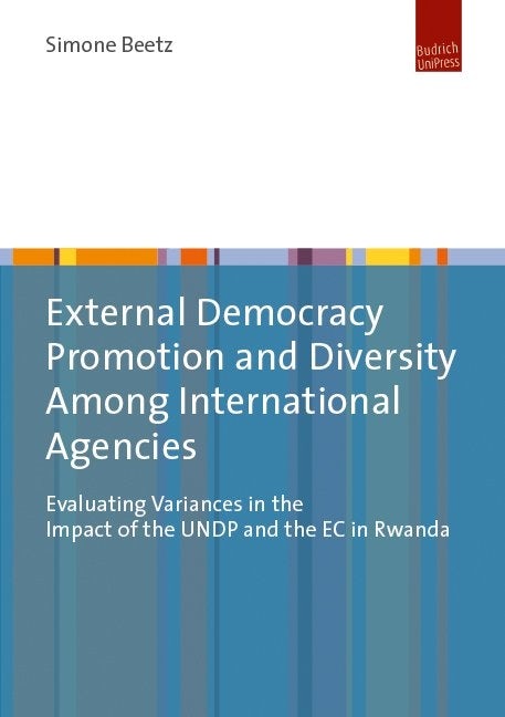 Book cover image for External Democracy Promotion and Diversity Among International Agencies ISBN: 9783863887575